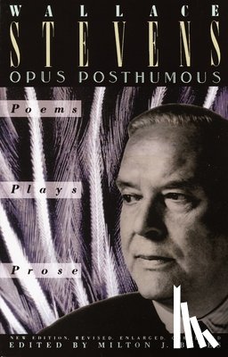 Stevens, Wallace - Opus Posthumous