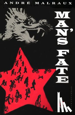 Malraux, Andre - Malraux, A: Man's Fate (La Condition Humaine)