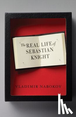 Nabokov, Vladimir - The Real Life of Sebastian Knight