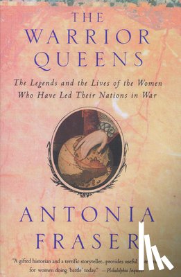 Fraser, Antonia - Warrior Queens
