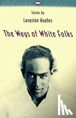 Langston Hughes - The Ways of White Folks