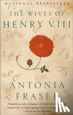 Fraser, Antonia - The Wives of Henry VIII