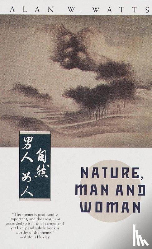 Alan W. Watts - Nature, Man And Woman
