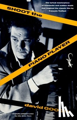 Goodis, David - Shoot the Piano Player