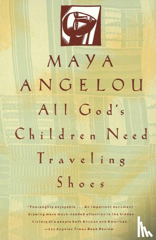 Angelou, Maya - Angelou, M: All God's Children Need Traveling Shoes