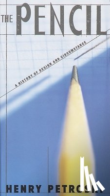 Petroski, Henry - The Pencil