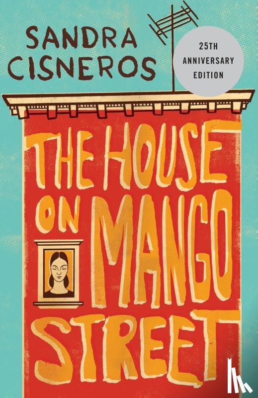 Cisneros, Sandra - The House on Mango Street
