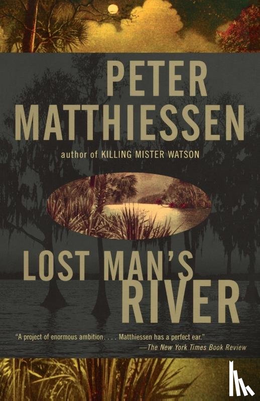 Matthiessen, Peter - Lost Man's River