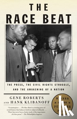 Roberts, Gene, Klibanoff, Hank - The Race Beat