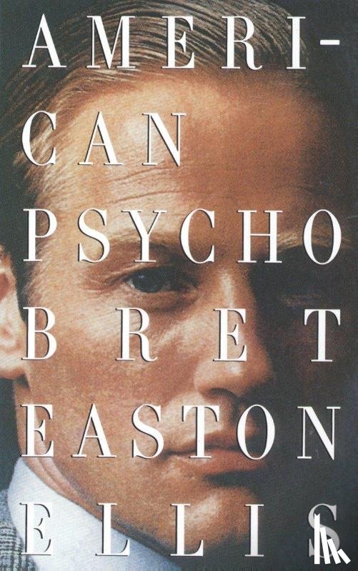 Ellis, Bret Easton - American Psycho