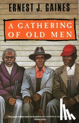 Gaines, Ernest J. - GATHERING OF OLD MEN