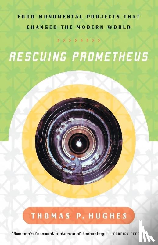Hughes, Thomas P. - Rescuing Prometheus