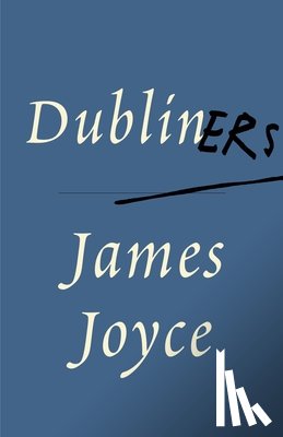 Joyce, James - Dubliners