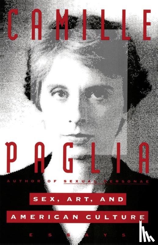 Paglia, Camille - Sex, Art, and American Culture