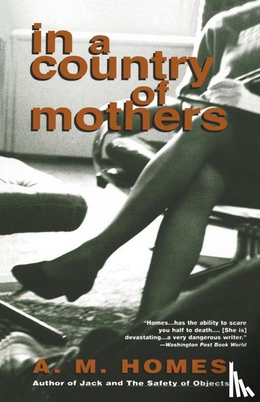 Homes, A. M. - In a Country of Mothers