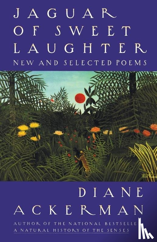 Ackerman, Diane - Jaguar of Sweet Laughter