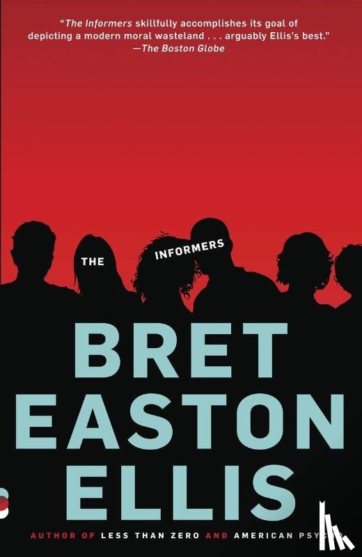 Ellis, Bret Easton - The Informers