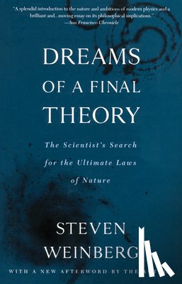 Weinberg, Steven - Dreams of a Final Theory