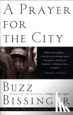 Bissinger, Buzz - A Prayer for the City