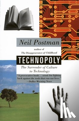 Postman, Neil - Technopoly