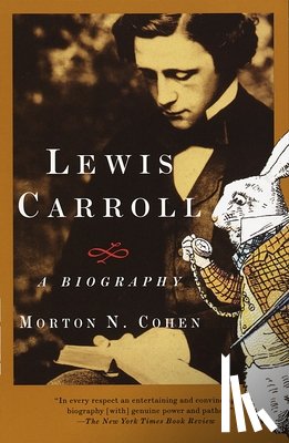 Cohen, Morton N. - Lewis Carroll: A Biography