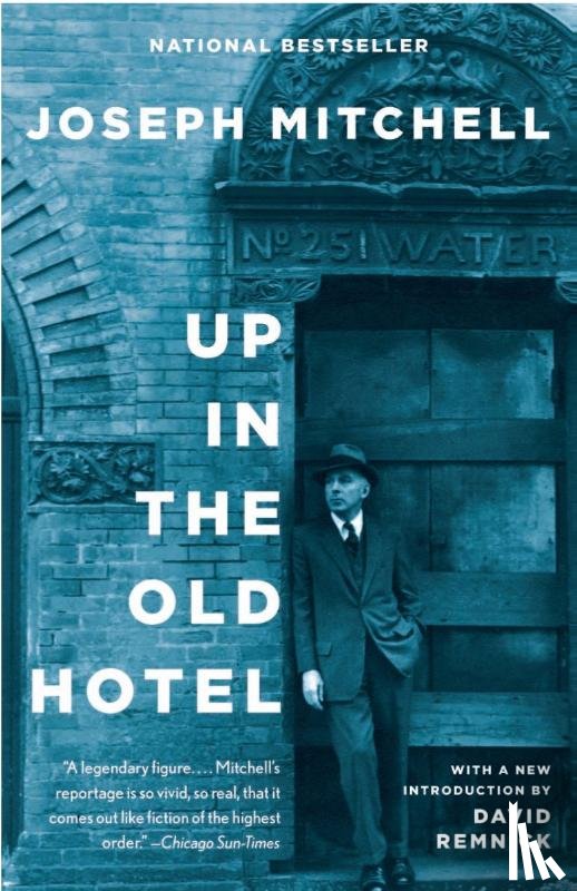 Mitchell, Joseph - Up in the Old Hotel