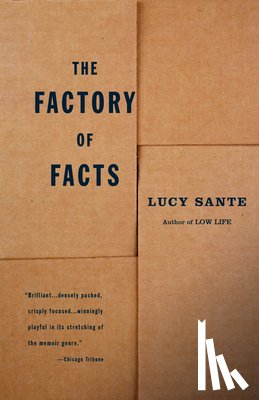 Sante, Lucy - The Factory of Facts