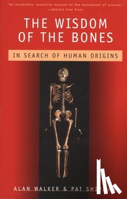 Walker, Alan, Shipman, Pat - The Wisdom of the Bones