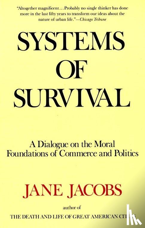 Jacobs, Jane - SYSTEMS OF SURVIVAL