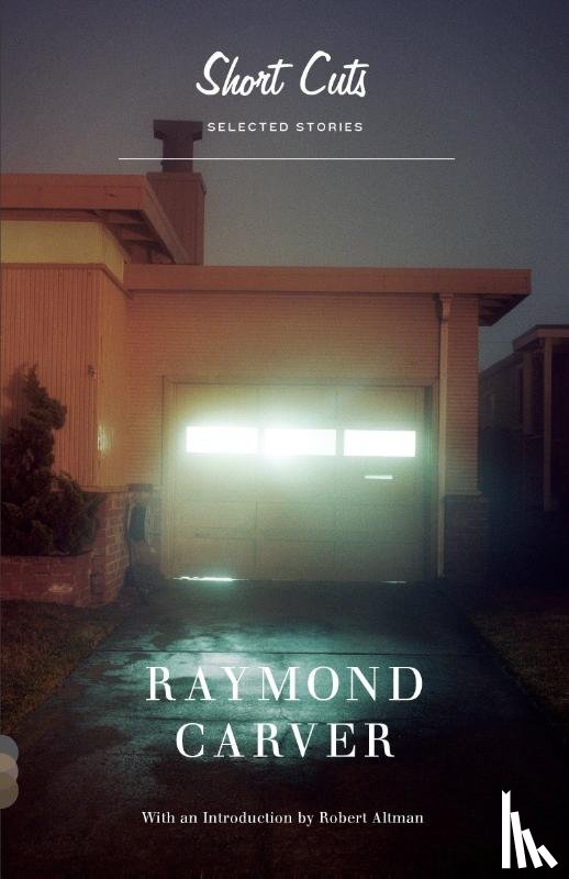 Raymond Carver - Short Cuts