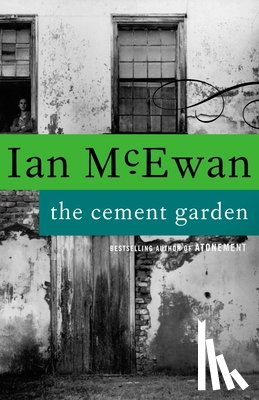McEwan, Ian - The Cement Garden