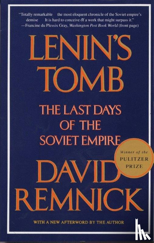 Remnick, David - Remnick, D: Lenin's Tomb