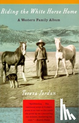 Jordan, Teresa - Riding the White Horse Home