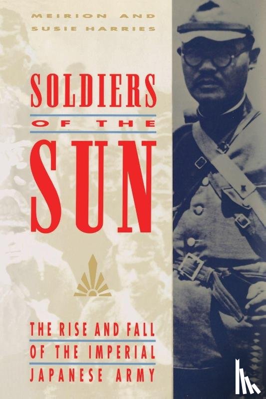 Harries, Meirion - Soldiers of the Sun