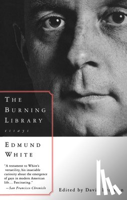 White, Edmund, White, Jerry - White, E: Burning Library