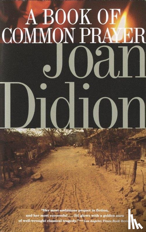 Didion, Joan - A Book of Common Prayer