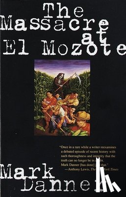 Danner, Mark - The Massacre at El Mozote