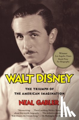 Gabler, Neal - WALT DISNEY