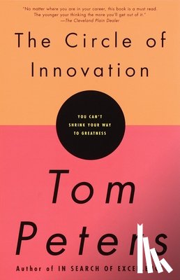 Peters, Tom - The Circle of Innovation