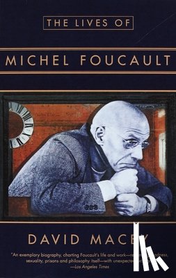 Macey, David - The Lives of Michel Foucault