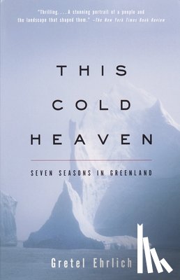 Ehrlich, Gretel - This Cold Heaven