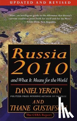 Yergin, Daniel, Gustafson, Thane - Russia 2010