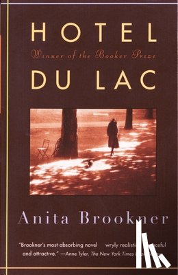 Brookner, Anita - Brookner, A: Hotel Du Lac