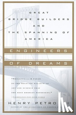 Petroski, Henry - Engineers of Dreams