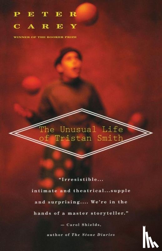 Carey, Peter - The Unusual Life of Tristan Smith