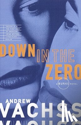 Vachss, Andrew - Down in the Zero