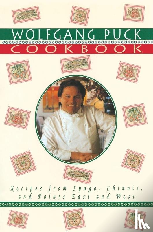 Puck, Wolfgang - Wolfgang Puck Cookbook