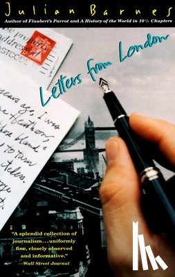 Barnes, Julian - Letters from London