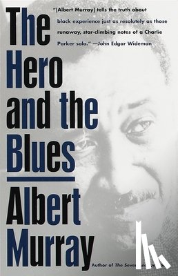 Murray, Albert - The Hero And the Blues