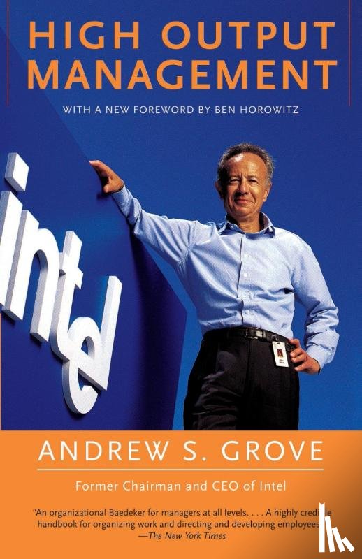 Grove, Andrew S. - High Output Management